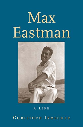 cover image Max Eastman: A Life 