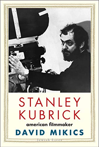 cover image Stanley Kubrick: American Filmmaker