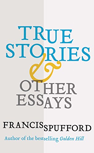 cover image True Stories and Other Essays
