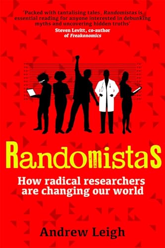 cover image Randomistas: How Radical Researchers Are Changing Our World 