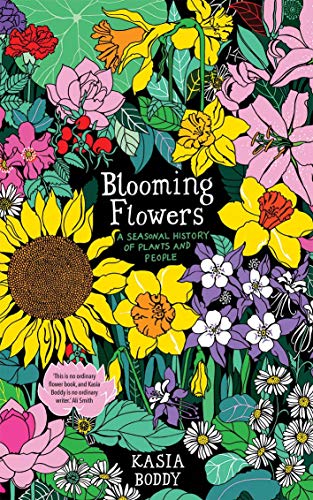 cover image Blooming Flowers: A Seasonal History of Plants and People