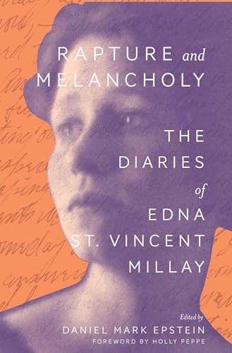 cover image Rapture and Melancholy: The Diaries of Edna St. Vincent Millay