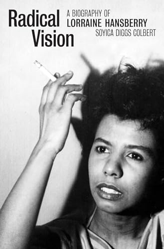 cover image Radical Vision: A Biography of Lorraine Hansberry