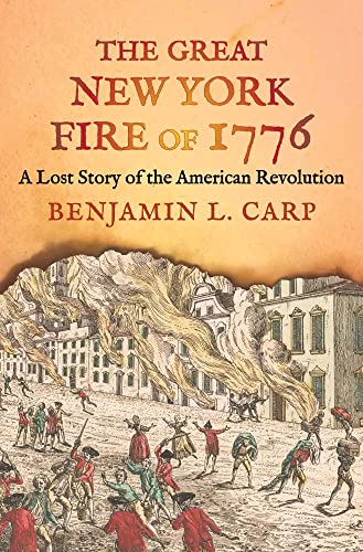 cover image The Great New York Fire of 1776: A Lost Story of the American Revolution