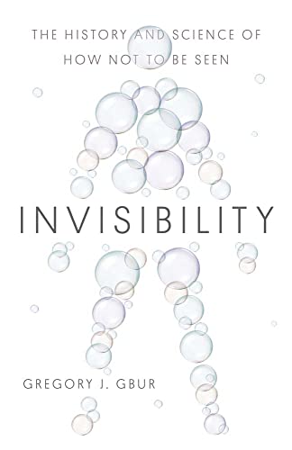 cover image Invisibility: The History and Science of How Not to Be Seen