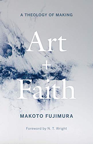 cover image Art and Faith: A Theology of Making