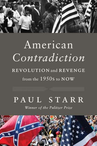 cover image American Contradiction: Revolution and Revenge from the 1950s to Now