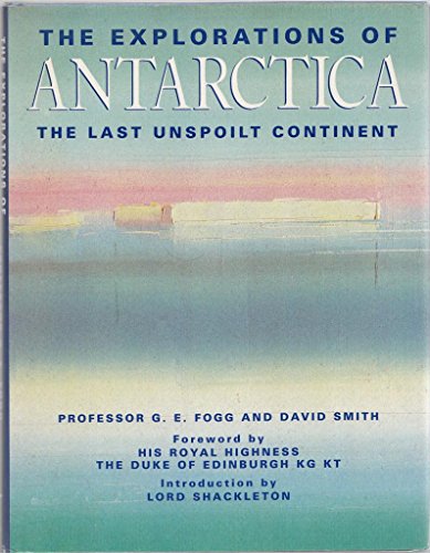 cover image The Explorations of Antarctica: The Last Unspoilt Continent