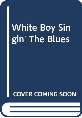 cover image White Boy Singin' the Blues