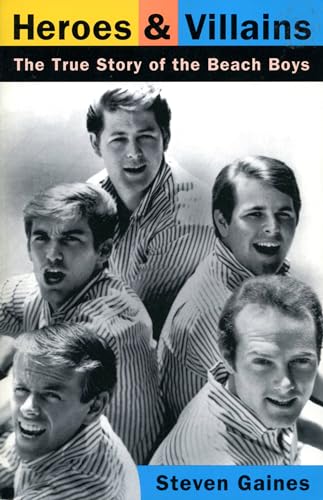 cover image Heroes and Villains: The True Story of the Beach Boys