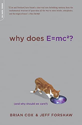 cover image Why Does E=mc2?: And Why Should We Care?