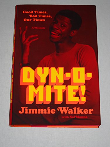 cover image Dyn-o-mite!: Good Times, Bad Times, Our Times—A Memoir