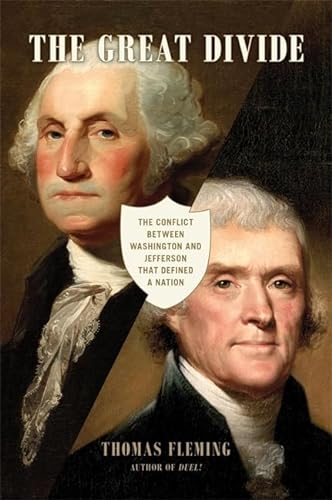 cover image The Great Divide: The Conflict Between Washington and Jefferson That Defined a Nation