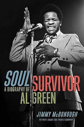 cover image Soul Survivor: A Biography of Al Green