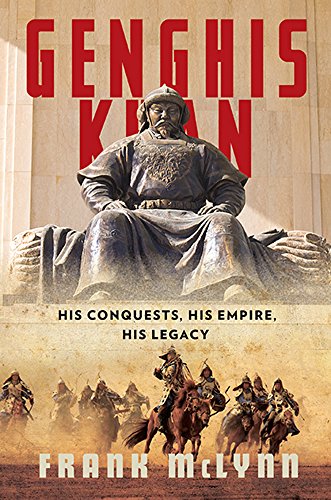 cover image Genghis Khan: His Conquests, His Empire, His Legacy