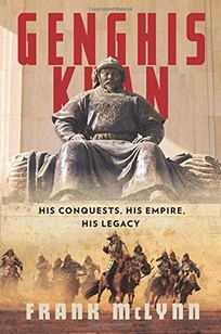 Genghis Khan: His Conquests