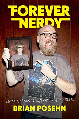 cover image Forever Nerdy: Living My Dorky Dreams and Staying Metal