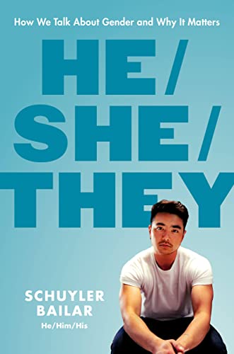 cover image He/She/They: How We Talk About Gender and Why It Matters
