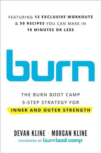 cover image Burn: The Burn Boot Camp 5-Step Strategy for Inner and Outer Strength 