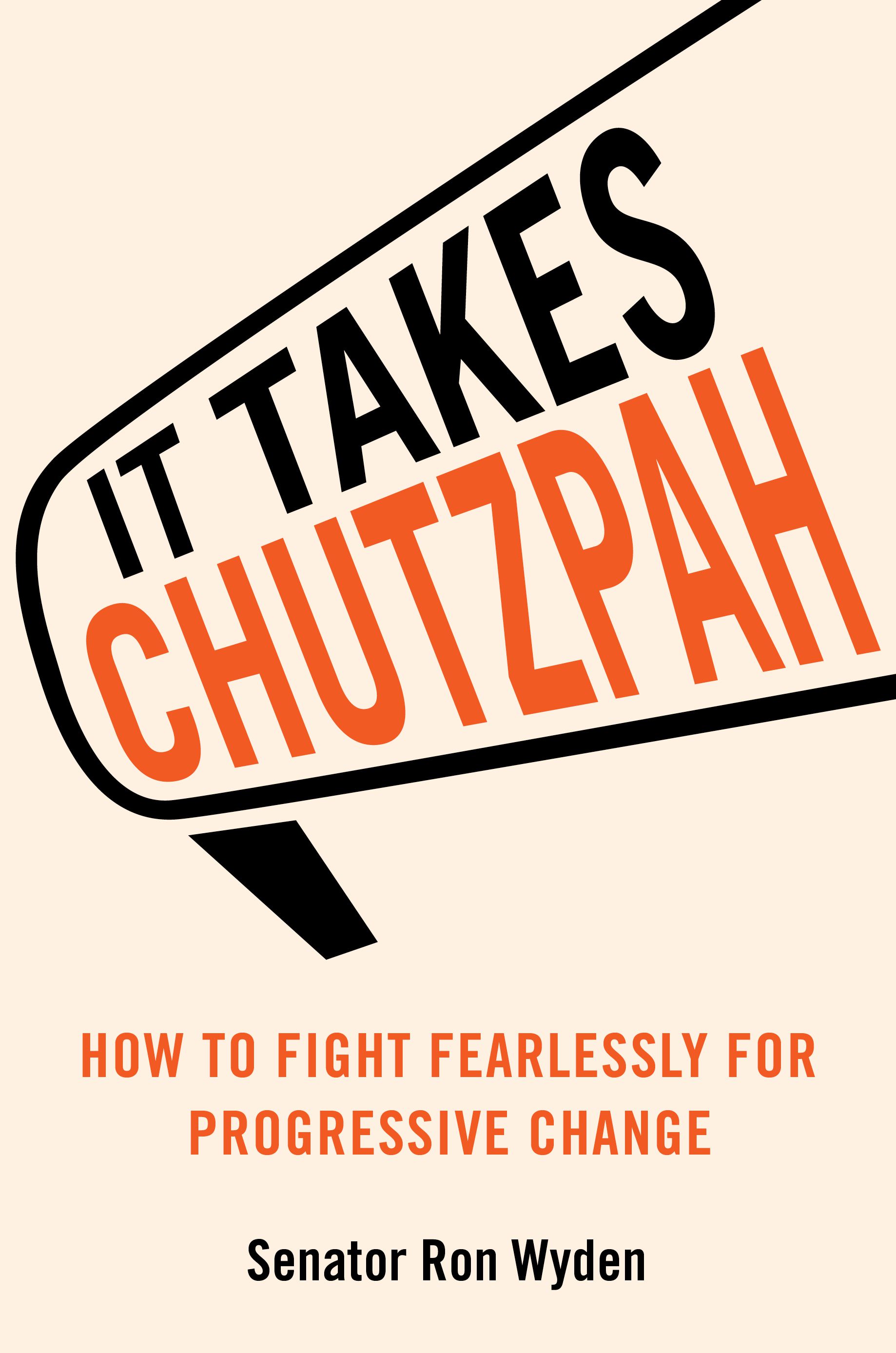 cover image It Takes Chutzpah: How to Fight Fearlessly for Progressive Change