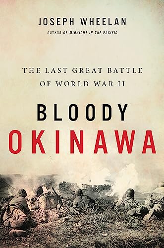 cover image Bloody Okinawa: The Last Great Battle of World War II