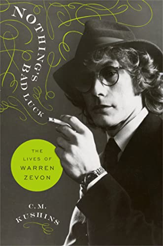 cover image Nothing’s Bad Luck: The Lives of Warren Zevon