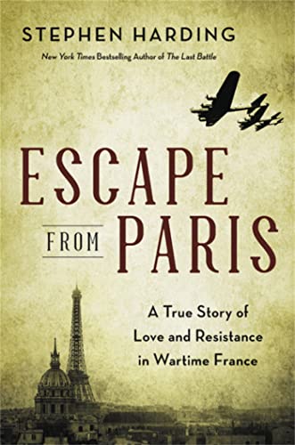 cover image Escape from Paris: A True Story of Love and Resistance in Wartime France