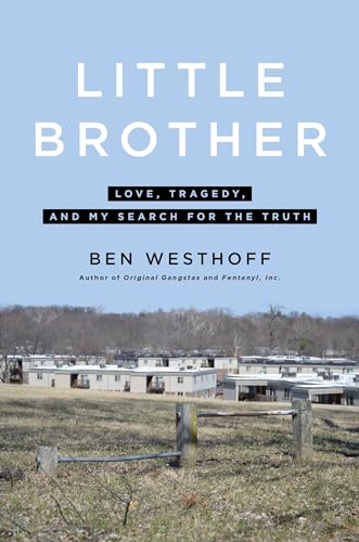 cover image Little Brother: Love, Tragedy, and My Search for the Truth
