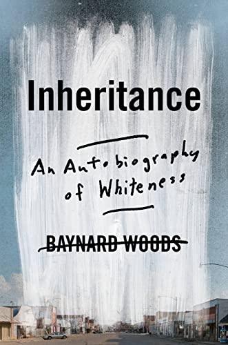 cover image Inheritance: An Autobiography of Whiteness
