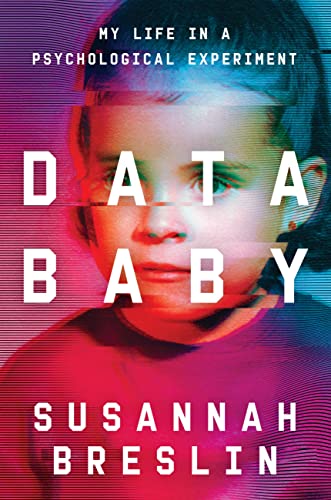 cover image Data Baby: My Life in a Psychological Experiment