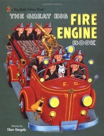 The Great Big Fire Engine Book