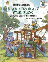 Little Critter's Read It Yourself Storybook
