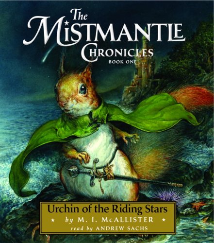 cover image Urchin of the Riding Stars: The Mistmantle Chronicles, Book One