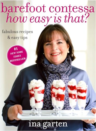 cover image Barefoot Contessa How Easy Is That?: Fabulous Recipes and Easy Tips