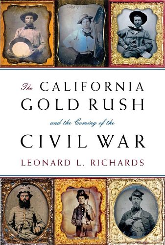 cover image The California Gold Rush and the Coming of the Civil War