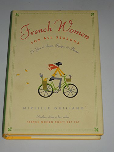 cover image French Women for All Seasons: A Year of Secrets, Recipes, & Pleasure