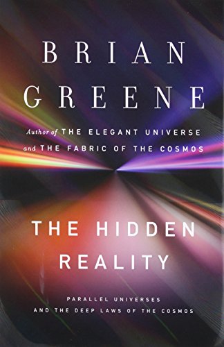 cover image The Hidden Reality: Parallel Universes and the Deep Laws of the Cosmos