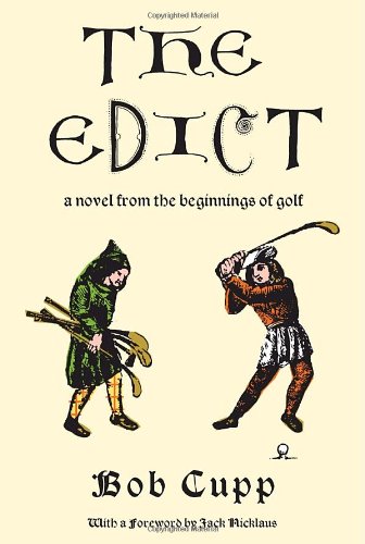 cover image The Edict: A Novel from the Beginnings of Golf