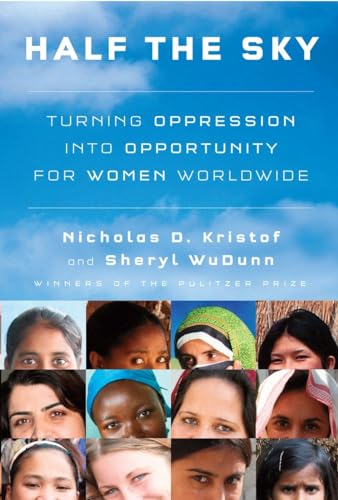 cover image Half the Sky: Turning Oppression into Opportunity for Women Worldwide