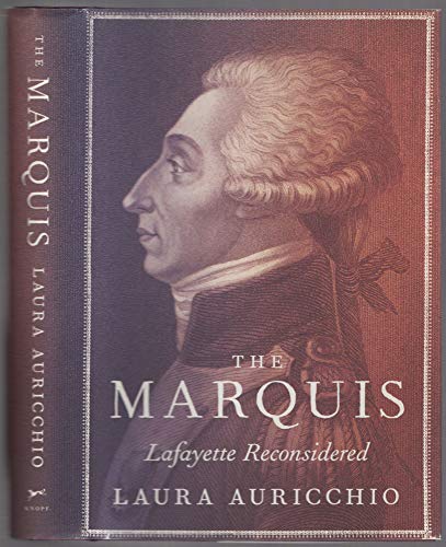 cover image The Marquis: Lafayette Reconsidered