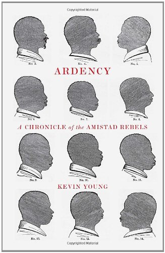cover image Ardency: A Chronicle of the Amistad Rebels