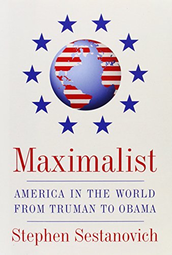 cover image Maximalist: America in the World from Truman to Obama
