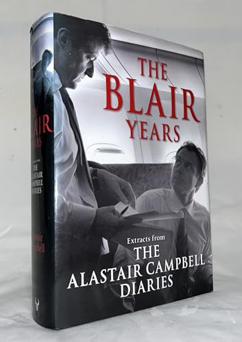 cover image The Blair Years: The Alastair Campbell Diaries