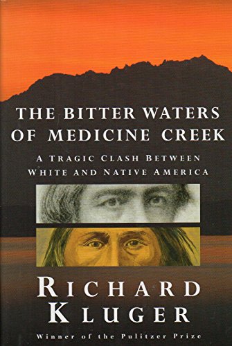 cover image The Bitter Waters of Medicine Creek: A Tragic Clash Between White and Native America
