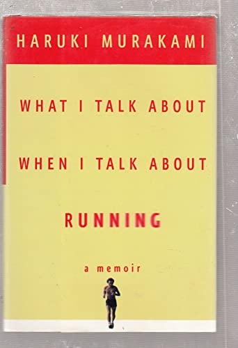 cover image What I Talk About When I Talk About Running
