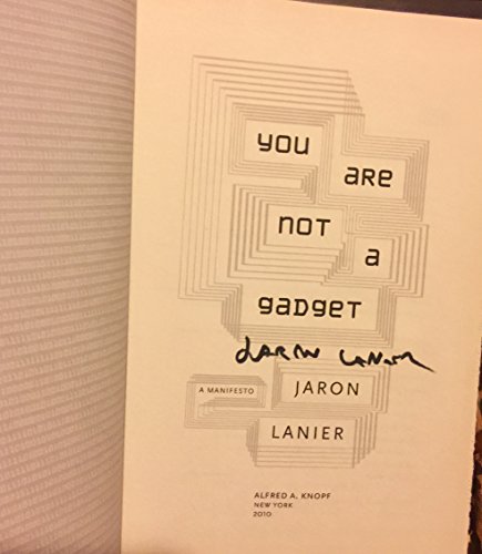 cover image You Are Not a Gadget: A Manifesto