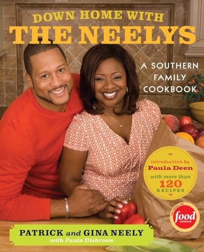 cover image Down Home with the Neelys: A Southern Family Cookbook