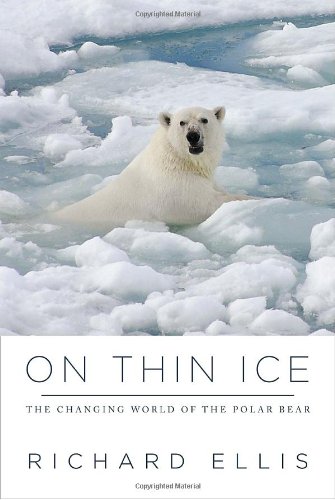 cover image On Thin Ice: The Changing World of the Polar Bear