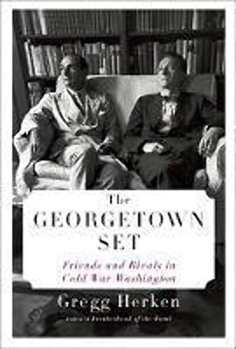 cover image The Georgetown Set: Friends and Rivals in Cold War Washington