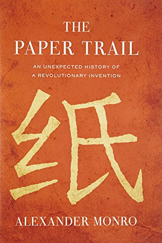 cover image The Paper Trail: An Unexpected History of a Revolutionary Invention